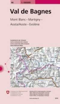 Landeskarte der Schweiz 46 Val de Bagnes : 1:100000 (Landeskarte der Schweiz 100T 46) （Neuaufl. 2019. 190 mm）
