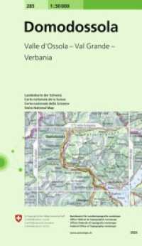 285 Domodossola : Valle d'Ossola - Val Grande - Verbania. 1:50000 (Landeskarte 1:50 000) （2020. 6 x 113 mm）
