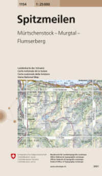 1154 Spitzmeilen : Mürtschenstock - Murgtal - Flumserberg. 1:25000 (Landeskarte 1:25 000) （2021. 19 cm）