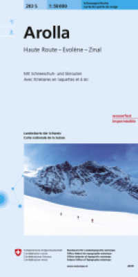 283S Arolla Schneesportkarte : Haute Route - Evolène - Zinal. 1:50000 (Skitourenkarten 1:50 000 283Ski) （2019. 220 mm）