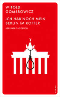 Ich hab noch mein Berlin im Koffer : Berliner Tagebuch （1. 2025. 128 S. 185 mm）
