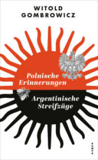 Polnische Erinnerungen | Argentinische Streifzüge （2025. 256 S. 205 mm）