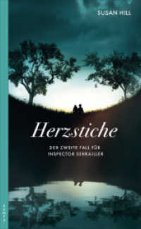 Herzstiche : Der zweite Fall für Inspector Serrailler (EIn Fall für Inspector Serrailler 2) （1. 2022. 464 S. 205 mm）