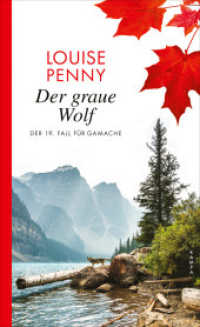 Der graue Wolf : Der 19. Fall für Gamache (Armand Gamache 19) （2025. 544 S. 205 mm）