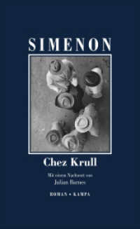 Chez Krull : Roman (Georges Simenon. Die grossen Romane 35) （2018. 256 S. 205 mm）