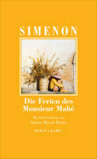 Die Ferien des Monsieur Mahé : Roman (Georges Simenon. Die grossen Romane 69) （1. 2019. 176 S. 205 mm）