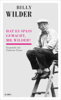 Hat es Spaß gemacht, Mr. Wilder? : Gespräche mit Cameron Crowe (Kampa Salon) （2019. 496 S. 205 mm）