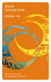 Anna In : Eine Reise zu den Katakomben der Welt （1. 2024. 192 S. 185 mm）