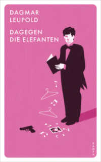 Dagegen die Elefanten! : Roman （1. 2025. 272 S. 185 mm）