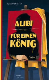 Alibi für einen König (Ein Fall für Alan Grant 5) （1. 2022. 256 S. 205 mm）