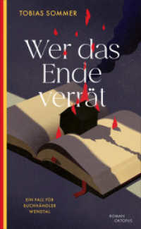 Wer das Ende verrät : Ein Fall für Buchhändler Wendtal （2025. 240 S. 205 mm）