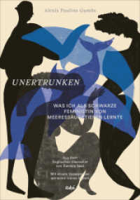 Unertrunken : Was ich als Schwarze Feministin von Meeressäugetieren lernte （2022. 192 S. 205 mm）
