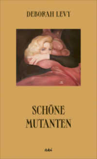 Schöne Mutanten （2022. 112 S. 205 mm）
