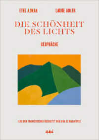 Die Schönheit des Lichts : Gespräche （2023. 144 S. 205 mm）