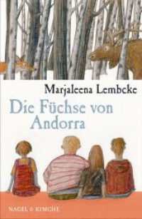 Die Füchse von Andorra （1. Auflage. 2010. 126 S. 220.000 mm）