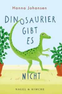 Dinosaurier gibt es nicht （1. Auflage. 2021. 128 S. 215.000 mm）