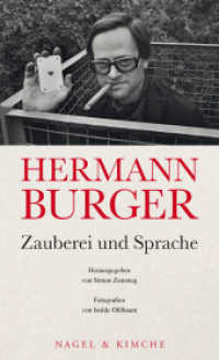 Hermann Burger. Zauberei und Sprache （1. Auflage. 2022. 304 S. 205.000 mm）