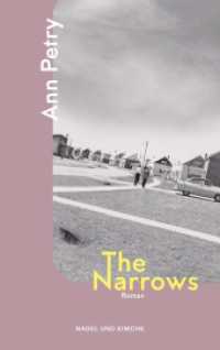 The Narrows : Roman | Die große Wiederentdeckung: Der letzte Roman der ersten afroamerikanischen Bestsellerautorin （1. Auflage. 2023. 624 S. 184.000 mm）