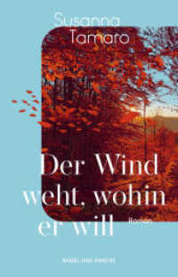 Der Wind weht, wohin er will : Roman | Eine Meditation über die Liebe und das Leben - von der italienischen Weltbestseller-Autorin »Geh wohin dein Herz dich trägt« | ein emotionaler Italien-Roman （1. Auflage. 2024. 288 S. 188.000 mm）