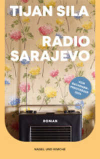 Radio Sarajevo : Roman | Vom Leben und Überleben im belagerten Sarajevo | Tragisch, aufwühlend und ehrlich | Vom Ingeborg-Bachmann-Preisträger 2024 | Coming-of-Age （2. Aufl. 2025. 208 S. 184.000 mm）
