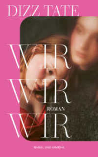 Wir, wir, wir : Roman | Eine Coming-of-age-Geschichte: »The Virgin Suicide« meets »The Florida Project« und Mary Gaitskills »Bad Behaviour« | »Das spannendste Debüt der Saison.« Vogue （1. Auflage. 2026. 256 S. 184.000 mm）