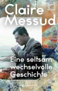 Eine seltsam wechselvolle Geschichte : Roman | New York Times Bestsellerautorin | Über Identität, Familie und der Suche nach Heimat | Longlist The Booker Prize 2024 | Generationenroman （1. Auflage. 2025. 464 S. 188.000 mm）