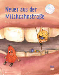 Neues aus der Milchzahnstraße : Bilderbuch （18. Aufl. 2008. 48 S. m. zahlr. bunten Bild. 22.4 cm）