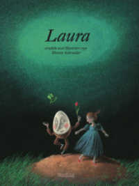 Laura : Bilderbuch （3. Aufl. 2008. 32 S. 28.7 cm）
