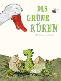 Das grüne Küken : Bilderbuch （5. Aufl. 2010. 32 S. 28 cm）