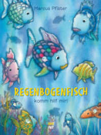 Regenbogenfisch, komm hilf mir! : Bilderbuch (Regenbogenfisch 2) （13. Aufl. 2011. 32 S. 28.7 cm）