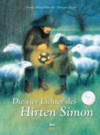 Die vier Lichter des Hirten Simon : Bilderbuch （29. Aufl. 2011. 32 S. 28.7 cm）