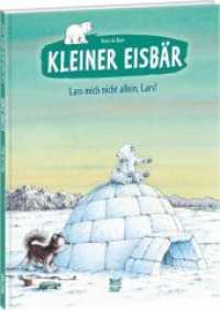 Kleiner Eisbär - Lass mich nicht allein, Lars! (Kleiner Eisbär 8) （3., überarb. Aufl. 2013. 32 S. durchgehend farbig illustriert. 28）