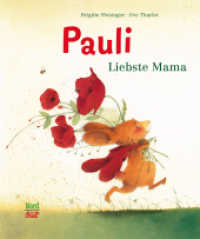 Pauli - Liebste Mama : Bilderbuch (Pauli 8) （2. Aufl. 2014. 32 S. 25.8 cm）