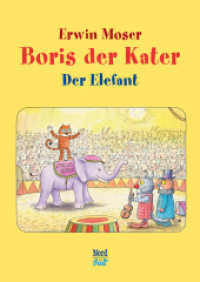 Boris der Kater - Der Elefant : Bilderbuch (Boris der Kater) （1. Auflage. 2014. 64 S. 23.2 cm）