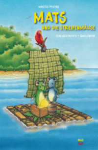 Mats und die Streifenmäuse : Eine Geschichte - Zwei Enden. Bilderbuch （6. Aufl. 2014. 32 S. 33.5 cm）