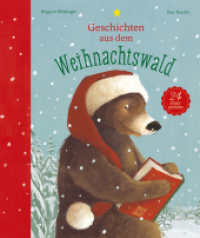 Geschichten aus dem Weihnachtswald : Bilderbuch (Adventskalender) （3. Aufl. 2015. 120 S. 25.8 cm）