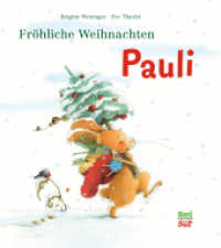 Fröhliche Weihnachten, Pauli : Bilderbuch (Pauli) （9. Aufl. 2015. 32 S. 25.8 cm）