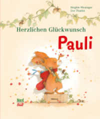 Herzlichen Glückwunsch, Pauli : Bilderbuch (Pauli) （3. Aufl. 2015. 32 S. m. zahlr. bunten Bild. 25.8 cm）
