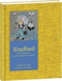 Sindbad : Eine Geschichte aus Tausenundeiner Nacht (Klassiker 3) （2015. 80 S. m. zahlr. bunten Bild. 25.8 cm）