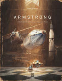Armstrong : Die abenteuerliche Reise einer Maus zum Mond. Bilderbuch (Mäuseabenteuer / Mouse Adventures / Lindbergh 2) （18. Aufl. 2016. 128 S. 28 cm）