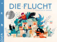Die Flucht : Bilderbuch （3. Aufl. 2016. 48 S. 21.5 x 28.7 cm）