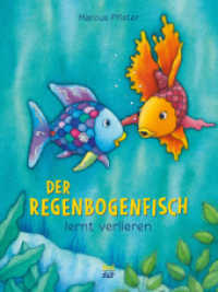 マーカス・フィスター『まけるのもだいじだよ　にじいろのさかな』（原書）<br>Der Regenbogenfisch lernt verlieren : Bilderbuch (Regenbogenfisch 8) （3. Aufl. 2017. 32 S. 28.7 cm）