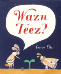 Wazn Teez? : Bilderbuch （4. Aufl. 2017. 48 S. 31 cm）