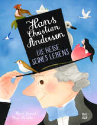 Hans Christian Andersen : Die Reise seines Lebens. Bilderbuch （1. Auflage. 2020. 56 S. 28 cm）
