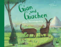 Gian und Giachen und der Sternschnuppenberg : Bilderbuch (Gian und Giachen 2) （5. Aufl. 2018. 32 S. 21.5 x 28 cm）