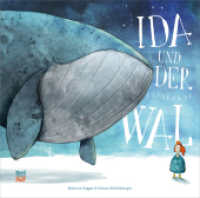 Ida und der fliegende Wal : Bilderbuch （7. Aufl. 2018. 32 S. 24.4 x 24.6 cm）