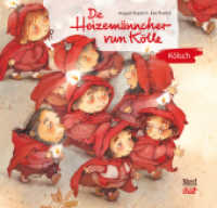 De Heizemänncher vun Kölle : Auf Kölsch. Bilderbuch (Sternchen) （2. Aufl. 2018. 32 S. 14 x 14.8 cm）