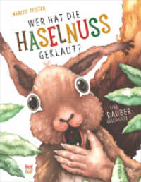 Wer hat die Haselnuss geklaut? : Bilderbuch （3. Aufl. 2019. 32 S. 28 cm）