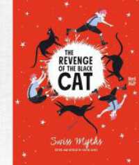 The Revenge of the Black Cat : Swiss Myths. Bilderbuch （1. Auflage. 2019. 136 p. 2.6 cm）