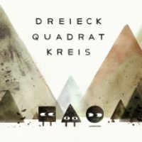 Dreieck Quadrat Kreis : Drei Bücher im Schmuckschuber. Bilderbuch (Formen) （1. Auflage. 2019. 144 S. 22.9 cm）